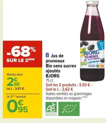 Carrefour Bjorg jus de pruneaux bio sans sucres ajoutés offre