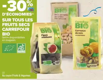 Carrefour Carrefour bio bon plan sur tous les fruits secs de la marque carrefour bio offre