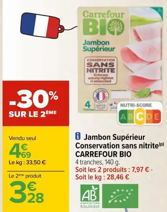 Carrefour Carrefour bio jambon supérieur conservation sans nitrite offre