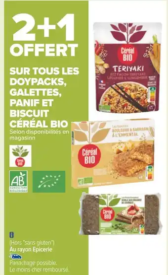 Carrefour Céréal bio bon plan sur tous les doypacks, galettes, panif et biscuit céréal bio offre