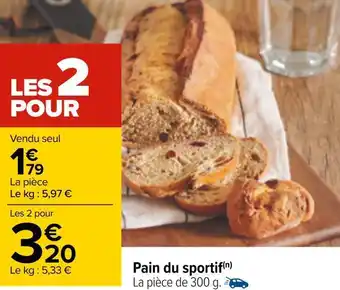 Carrefour Pain du sportif offre