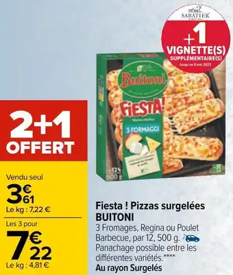 Carrefour Buitoni fiesta ! pizzas surgelées offre
