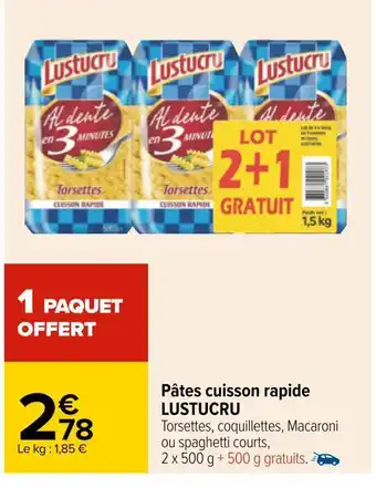 Carrefour Lustucru pâtes cuisson rapide offre