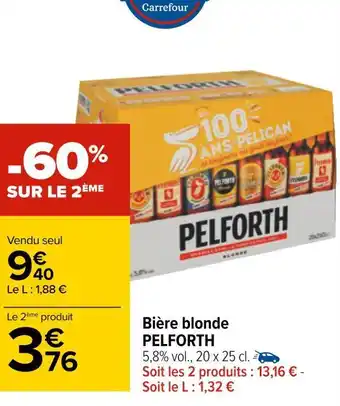 Carrefour Pelforth bière blonde offre