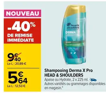 Carrefour Head & shoulders shampooing derma x pro offre
