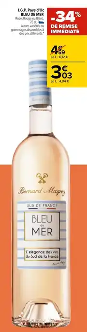 Carrefour Bleu de mer i.g.p. pays d'oc offre