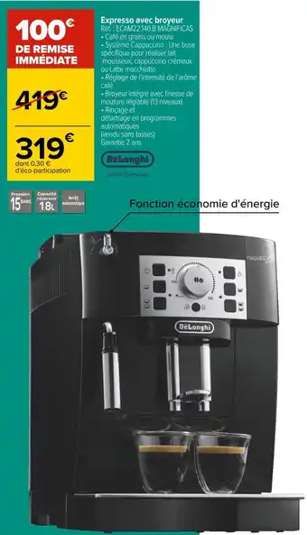 Carrefour Delonghi expresso avec broyeur offre