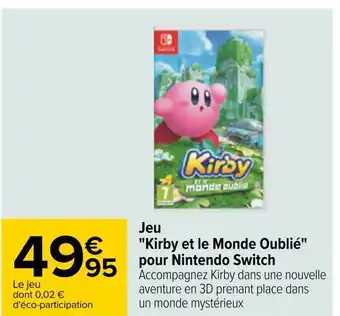 Carrefour Nintendo switch jeu "kirby et le monde oublié" offre