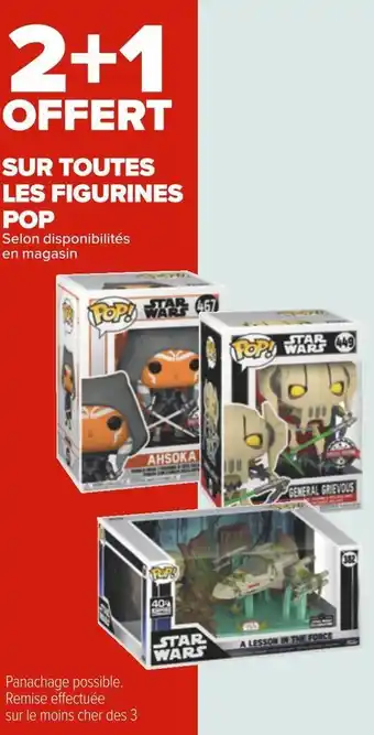 Carrefour Pop bon plan sur toutes les figurines de la marque pop offre