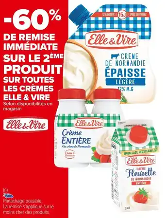 Carrefour Market Elle & vire bon plan sur toutes les crèmes elle & vire offre