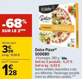 Carrefour Sodebo dolce pizza offre