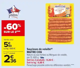 Carrefour Market Maître coq saucisses de volaille offre
