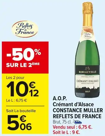 Carrefour Market Reflets de france a.o.p. crémant d’alsace constance muller offre