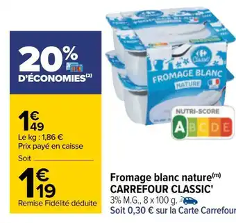 Carrefour Carrefour classic' fromage blanc nature offre