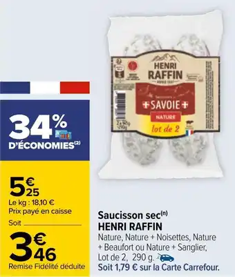Carrefour Henri raffin saucisson sec offre