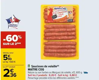Carrefour Maître coq saucisses de volaille offre