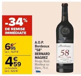 Carrefour Bernard magrez a.o.p. bordeaux "58" offre