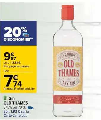 Carrefour Old thames gin offre