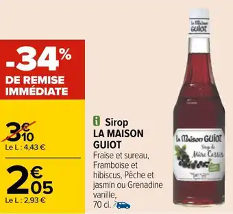 Carrefour La maison guiot sirop offre