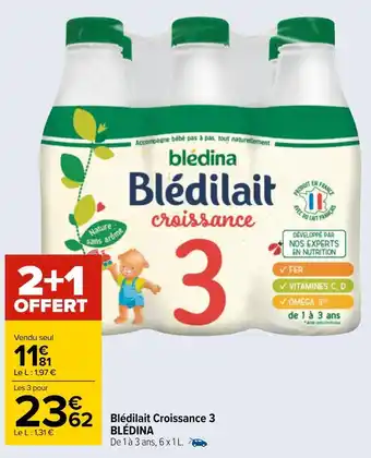 Carrefour Blédina blédilait croissance 3 offre