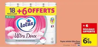 Carrefour Market Lotus papier toilette ultra doux offre