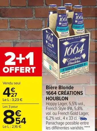 Carrefour Market Créations houblon bière blonde 1664 offre