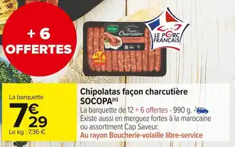 Carrefour Market Socopa chipolatas façon charcutière offre