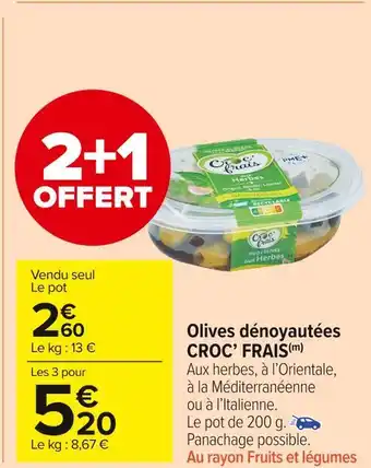 Carrefour Market Croc' frais olives dénoyautées offre