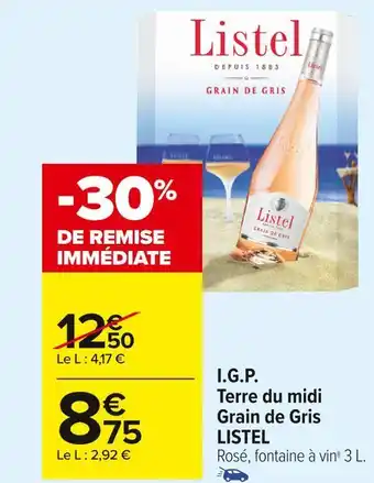 Carrefour Market Listel i.g.p. terre du midi grain de gris offre