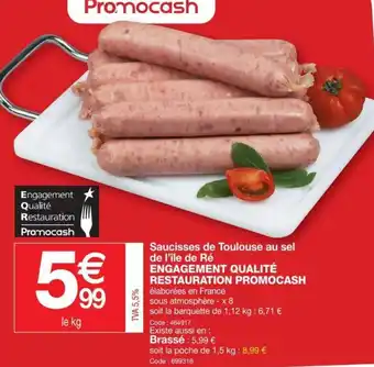 Promocash Saucisses de toulouse au sel offre