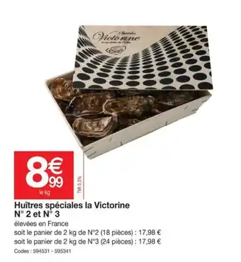 Promocash Huîtres spéciales la victorine offre