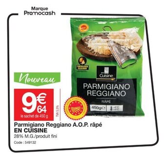 Promocash Parmigiano reggiano A.O.P. râpé EN CUISINE offre
