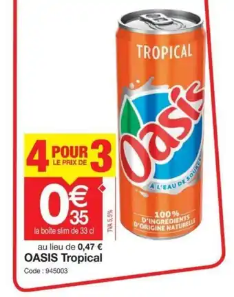 Promocash Oasis Tropical offre