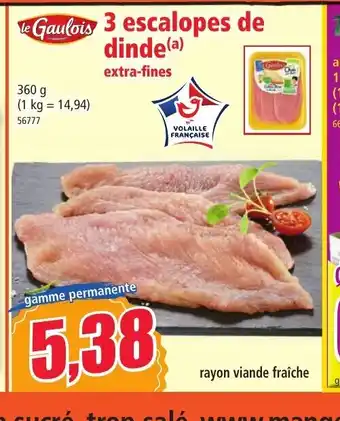 Norma 3 Escalopes de Dinde offre