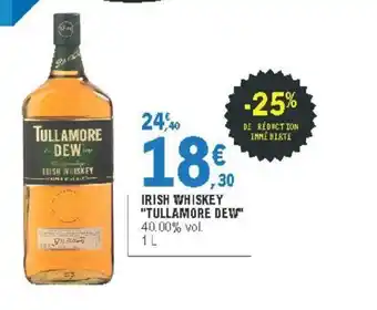 E.Leclerc Irish Whiskey "Tullamore Dew" offre