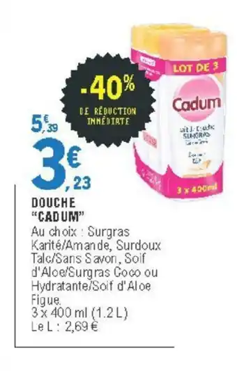 E.Leclerc Douche "Cadum" offre