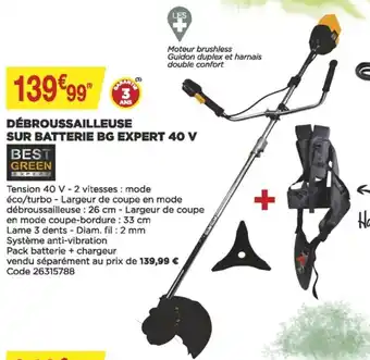 Bricomarché Débroussailleuse sur batterie bg expert 40 v offre