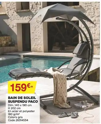 Bricomarché Bain de soleil suspendu Paco offre
