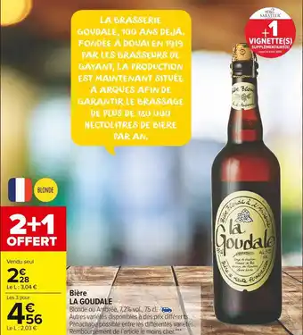 Carrefour Market La goudale bière offre