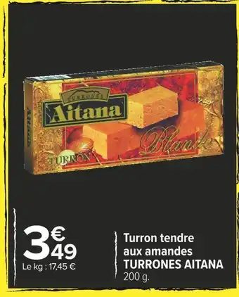 Carrefour Market Turrones aitana turron tendre aux amandes offre