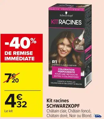 Carrefour Market Schwarzkopf kit racines offre