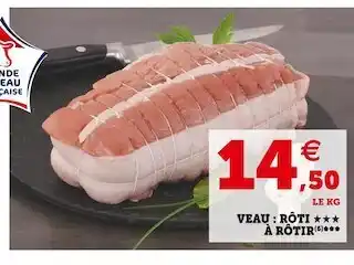 Super U Veau : rôti à rôtir offre