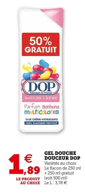 Super U Dop gel douche douceur offre