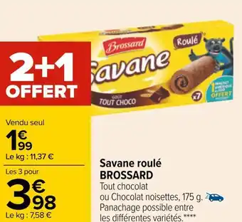 Carrefour Brossard savane roulé offre