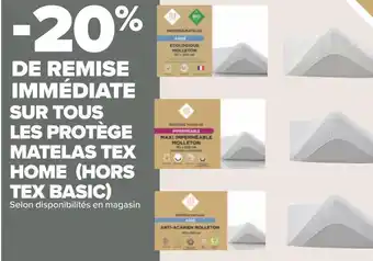 Carrefour Tex home bon plan sur tous les protège matelas tex home (hors tex basic) offre