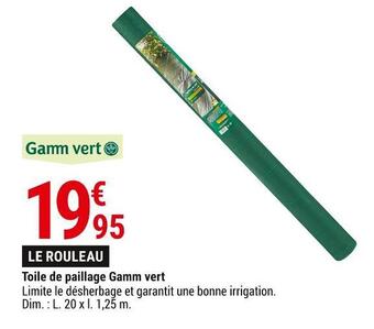 Gamm vert Gamm vert toile de paillage offre