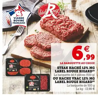 Super U Bigard steak haché 12% mg label rouge bigard offre