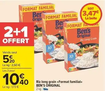 Carrefour Ben’s original riz long grain format familial offre