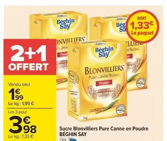 Carrefour Béghin say sucre blonvilliers pure canne en poudre offre