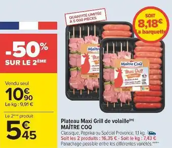 Carrefour Maître coq plateau maxi grill de volaille offre
